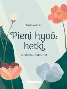 Pieni hyvä hetki -mikrotaukokortit