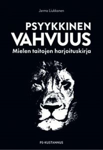 Psyykkinen vahvuus - Mielen taitojen harjoituskirja