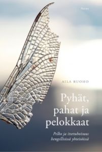 Pyhät, pahat ja pelokkaat - Pelko ja itsetuhoisuus hengellisissä yhteisöissä