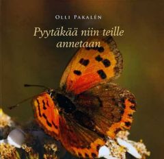 Pyytäkää niin teille annetaan