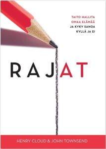 Rajat - Taito hallita omaa elämää ja kyky sanoa kyllä ja ei