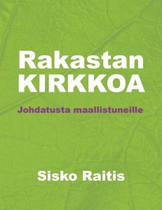 Rakastan kirkkoa - Johdatusta maallistuneille