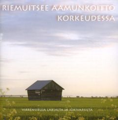 CD RIEMUITSEE AAMUNKOITTO KORKEUDESSA
