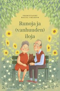 Runoja ja (vanhuuden) iloja