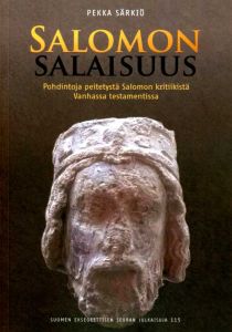 Salomon salaisuus - Pohdintoja peitetystä Salomon kritiikistä Vanhassa testamentissa