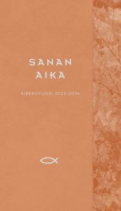 Sanan aika 2025-2026 - Raamattua vuoden jokaiselle päivälle