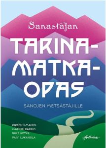 Sanastajan tarinamatkaopas - Sanojen metsästäjille