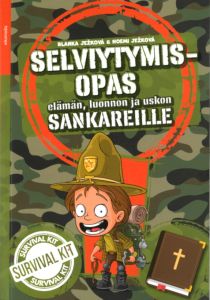 Selviytymisopas elämän, luonnon ja uskon sankareille