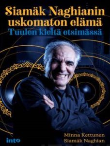 Siamäk Naghianin uskomaton elämä - Tuulen kieltä etsimässä