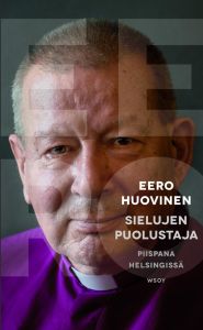 Sielujen puolustaja - Piispana Helsingissä