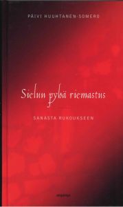 Sielun pyhä riemastus -  Sanasta rukoukseen