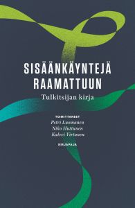 Sisäänkäyntejä Raamattuun - Tulkitsijan kirja