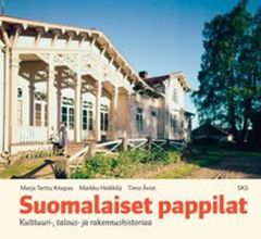 Suomalaiset pappilat - Kulttuuri-, talous- ja rakennushistoriaa