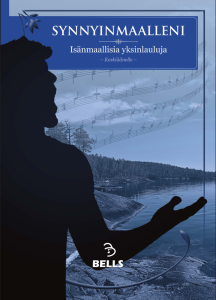 Synnyinmaalleni - Isänmaallisia yksinlauluja - Keskiäänelle