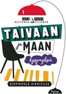 Taivaan ja maan kysymyksiä - Rippikoulu aikuisille