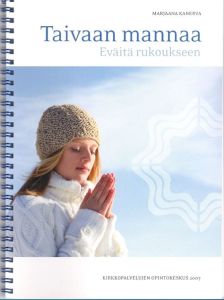 Taivaan mannaa - Eväitä rukoukseen