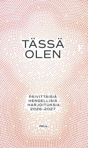 Tässä olen - Päivittäisiä hengellisiä harjoituksia 2026-2027