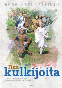Tien kulkijoita - nuottikirja