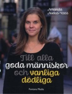 Till alla goda människör och vanliga dödliga