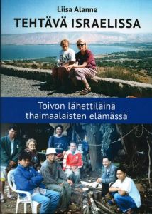 Tehtävä Israelissa - Toivon lähettiläinä thaimaalaisten elämässä