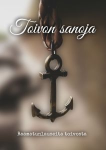 Toivon sanoja - Raamatunlauseita toivosta