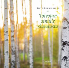 Toivotan sinulle siunausta