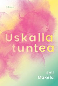 Uskalla tuntea