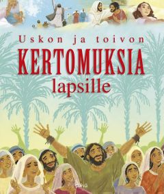 Uskon ja toivon kertomuksia lapsille