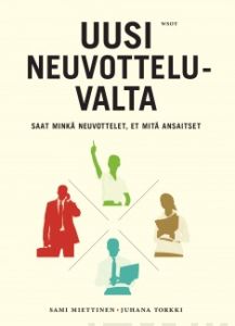 Uusi neuvotteluvalta - Saat mitä neuvottelet, et mitä ansaitset