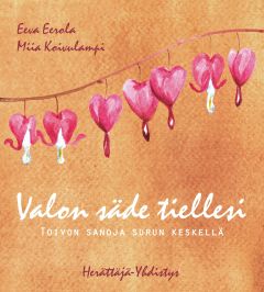  Valon säde tiellesi - Toivon sanoja surun keskellä