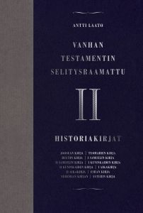 Vanhan testamentin selitysraamattu osa II Historiakirjat