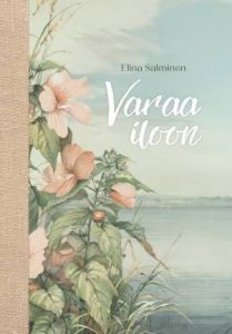 Varaa iloon