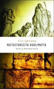 Vastustuksesta huolimatta - Esran ja Nehemian kirjat