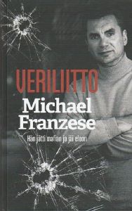 Veriliitto - hän jätti mafian ja jäi eloon