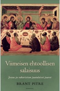 Viimeisen ehtoollisen salaisuus, Jeesus ja eukaristian juutalaiset juuret