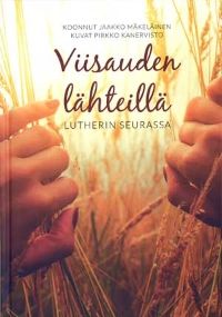Viisauden lähteillä Lutherin seurassa