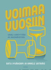 Voimaa vuosiin - Vaali vireyttäsi ja jaksamistasi