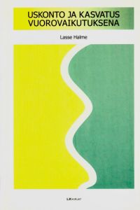 Uskonto ja kasvatus vuorovaikutuksena