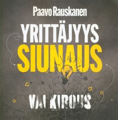 Yrittäjyys – siunaus vai kirous?