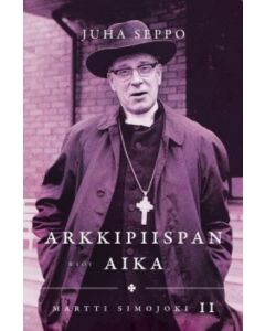 Arkkipiispan aika - Martti Simojoki II