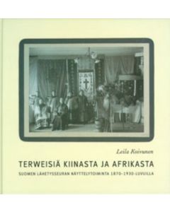 Terweisiä Kiinasta ja Afrikasta!