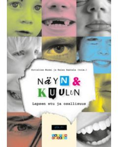Näyn ja kuulun - Lapsen etu ja osallisuus