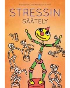 Stressin säätely - Kehityksen, vuorovaikutuksen ja oppimisen ydin