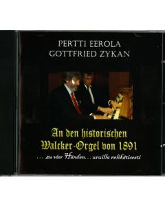  An der historichen Walcker-Orgel von 1891... zu vier Händen... uruilla nelikätisesti CD