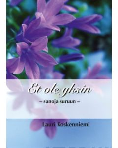 Et ole yksin - Sanoja suruun