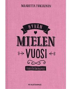 Hyvän mielen vuosi-tehtäväkirjani - pinkki