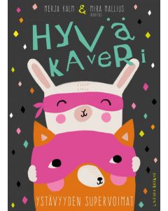 Hyvä kaveri - Ystävyyden supervoimat