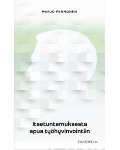 Itsetuntemuksesta apua työhyvinvointiin