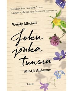 Joku jonka tunsin - Minä ja Alzheimer