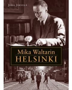 Mika Waltarin Helsinki